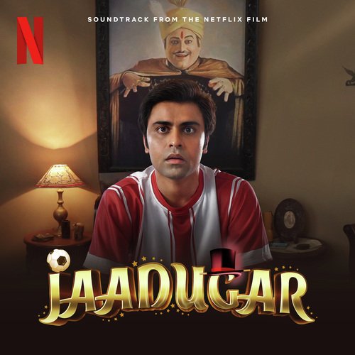Jaadugar (Soundtrack from the Netflix Film) Nilotpal Bora MP3 Download